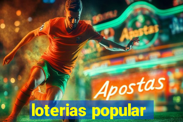 loterias popular